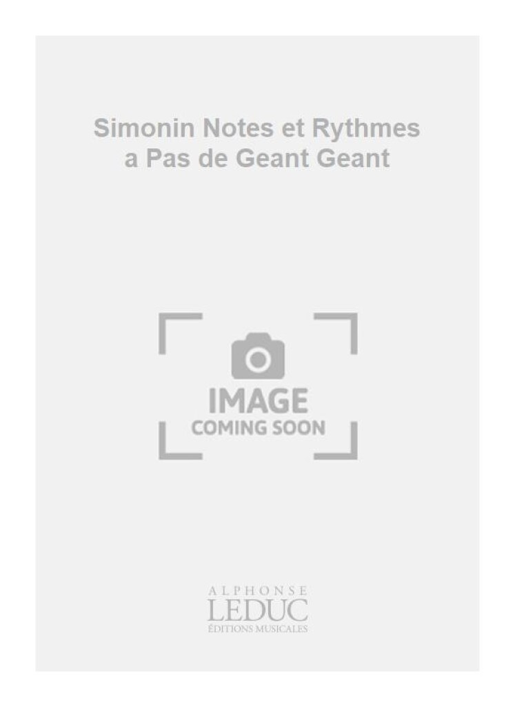 Simonin Notes et Rythmes a Pas de Geant Geant